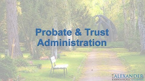 Probate & Trust Administration