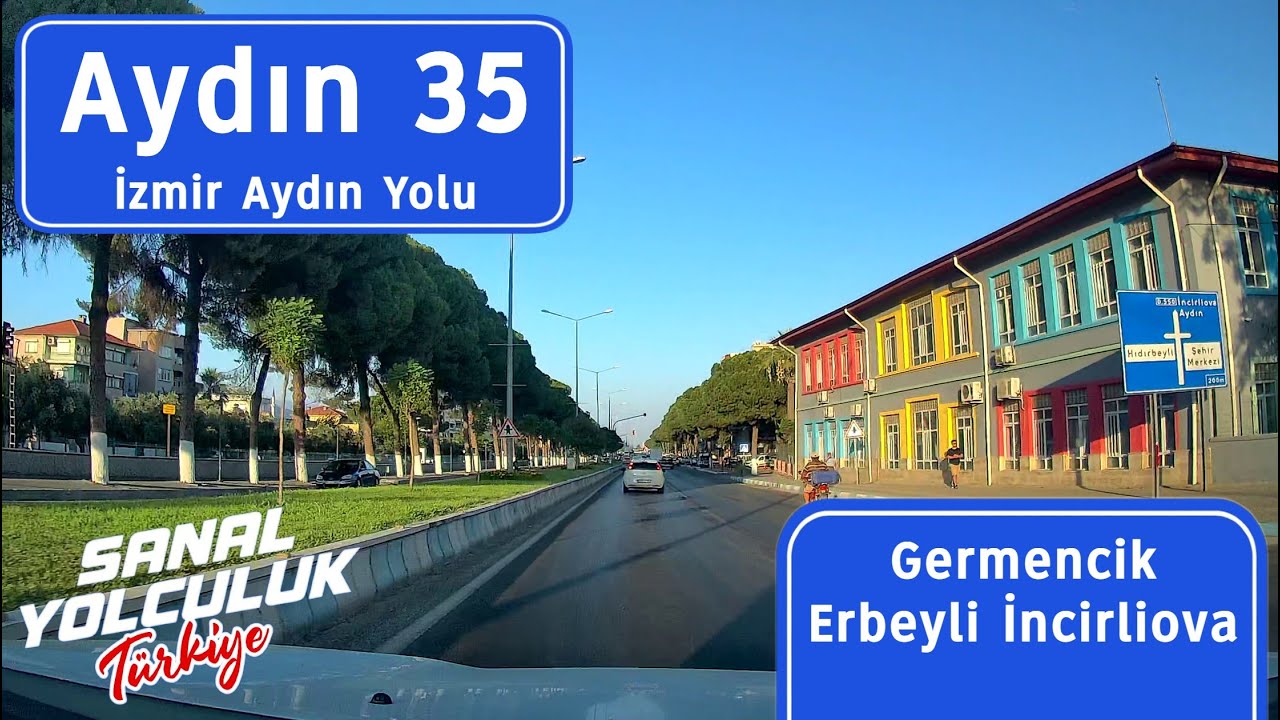 Aydın 35: İzmir Aydın Yolu - Germencik Erbeyli İncirliova