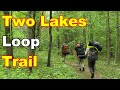 Backpacking the two lakes loop trail  hoosier national forest  indiana