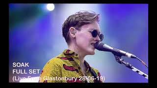 SOAK (Live From Glastonbury 2019) (Other Stage) Full Set 28-06-19 - HQ Audio