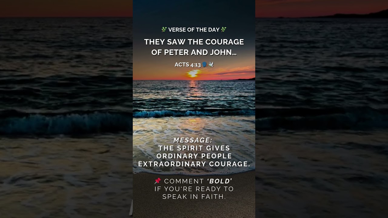 📖 “They saw the courage of Peter and John…” – Acts 