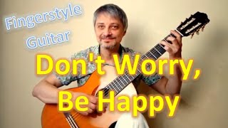 Video thumbnail of "Don't Worry, Be Happy (Fingerstyle Guitar Cover)"