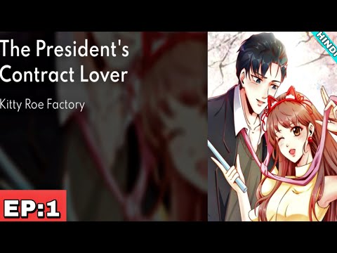 Episode 1 | The President's Contract Lover | in Hindi