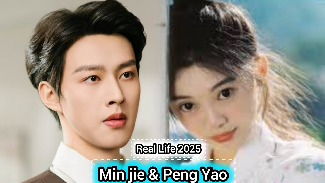 MIN JIE AND PENG YAO REAL LIFE 2025 - YouTube