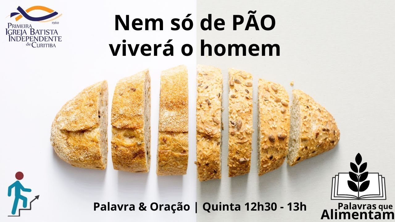 #109- Palavras que Alimentam - oração online - Igreja Batista Independente de Curitiba
