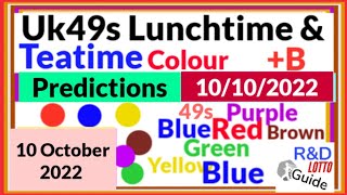 49s Lunchtime & Teatime Lotto Colour Prediction For 10 October  2022 | +Bonus | R&D LOTTO Guide