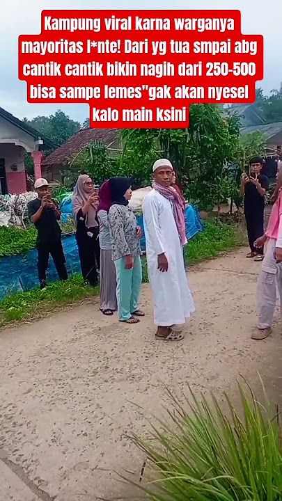 Kampung viral karna warganya mayoritas l*nte! Dari yg tua smpai abg cantik cantik bikin nagih #r