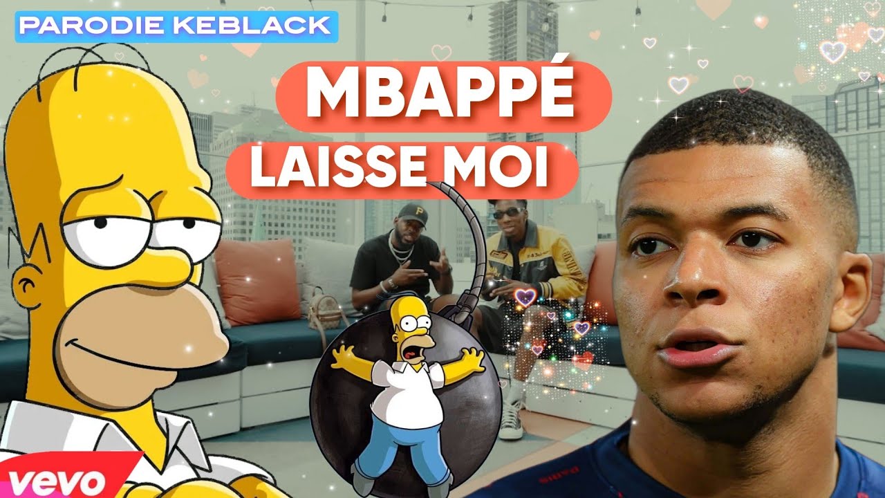 Mbappé - Parodie Keblack Laisse moi