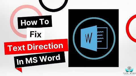 How To Fix Text Direction In MS Word || Right To Left And Left To Right Text Direction@TECH WING
