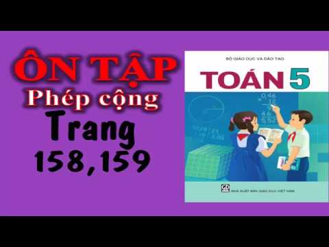 Video Toán 5 trang 158 và 159 - Ôn tập về phép cộng - YouTube