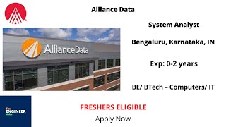 Alliance Data | Freshers | System Analyst | BE/ BTech – Computers/ IT | Bengaluru, Karnataka, IN