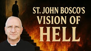 Information The Reality of Hell: Visions of Fatima, St. John Bosco, and the Saints ~ Fr. Ripperger News