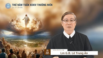 Lời Chúa - Thứ Năm Tuần XXXIV Mùa Thường Niên 28/11/2024