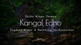 Kangal Edho | Lyrical Video | Chithha | Siddharth | Dhibu Ninan Thomas