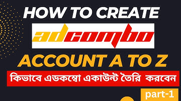How to create Adcombo account A to Z (Bangla)  Adcombo Affiliate Network | Adcombo Account Approved