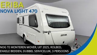 Eriba Nova light 470 2025 | PRACHTIGE 3 PERSOONS CARAVAN UIT 2025 MET ENKELE BEDDEN ROLBED MOVER