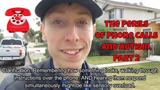 The Perils Of Autism And Phone Calls, Part 2 Autism Awareness And Acceptance