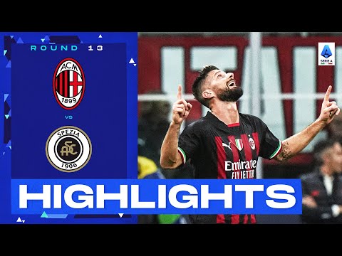 Milan-spezia 2-1 | giroud scores acrobatic winner: goals & highlights | serie a 2022/23