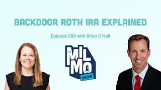 Backdoor Roth IRA Explained | MILMO Show