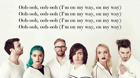 Sheppard - On my way (FGL Official Lyrics)