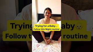 Trying to Conceive? Do This Night Routine Daily! #womenhealth #fertility #momtobe #pregnancy #viral