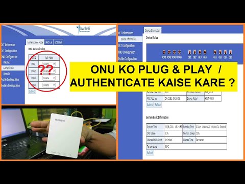 HOW TO AUTHENTICATE ONU WITH YOUR OLT OR HOW TO ACTIVE PLUG AND PLAY PROCESS