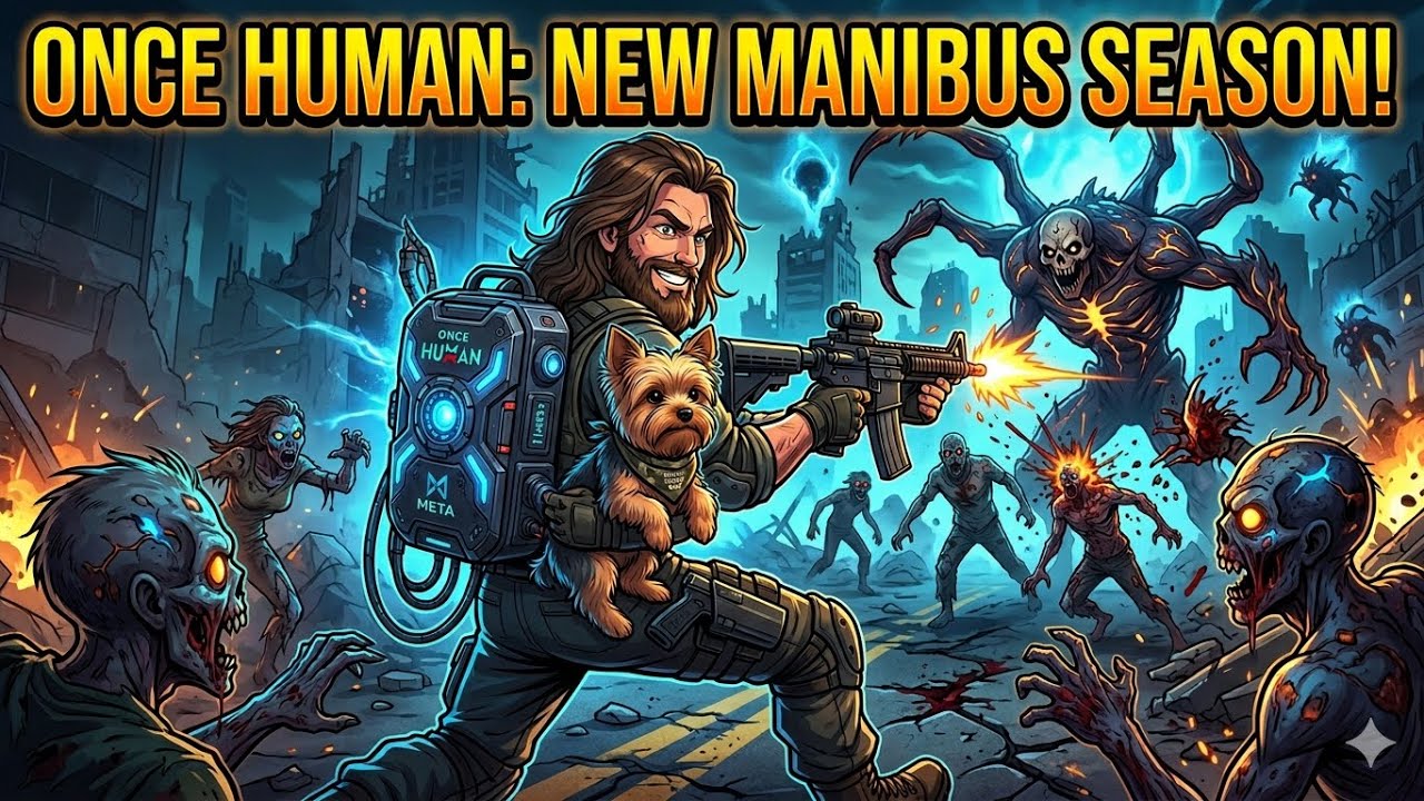 Once Human -  New Season: Manibus Day 1