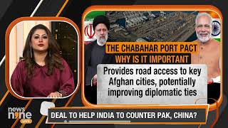 India's Strategic Move: 10 years pact with Iran on Chabahar Port