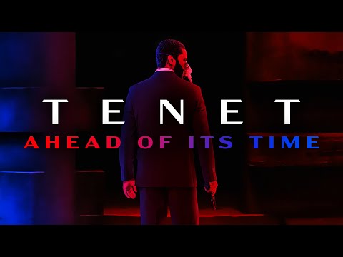 Why TENET Is Ahead Of Its Time