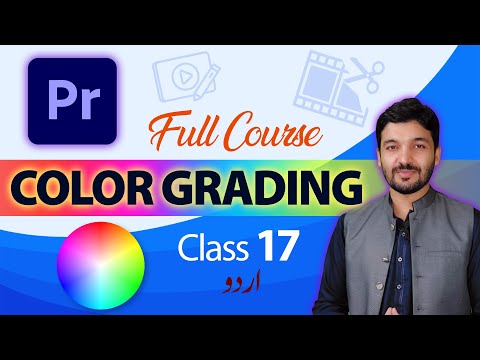 Color Grading Adobe Premiere Pro Urdu/Hindi (Class 17)