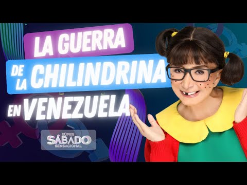 ¡Es Sensacional! La Guerra de La Chilindrina en Venezuela