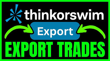 How To EXPORT TRADES From ThinkorSwim (QUICK & EASY) 2025