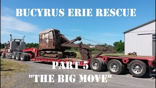 Bucyrus Rescue Part 5 - The Big Move RE-UPLOAD