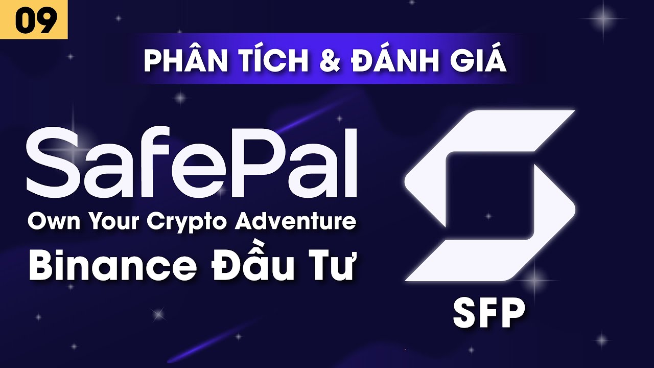 SafePal (SFP) Ví Crypto Được Binance Đầu Tư
