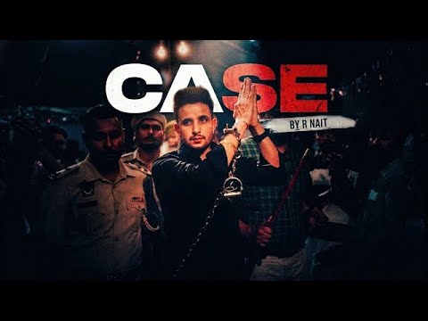Case (Official Video) R Nait I Deepak Dhillon | New Punjabi Songs 2026 | Latest Punjabi Songs 2026