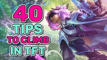 40 More Tips to Climb in Set 6.5 | TFT Guide Teamfight Tactics