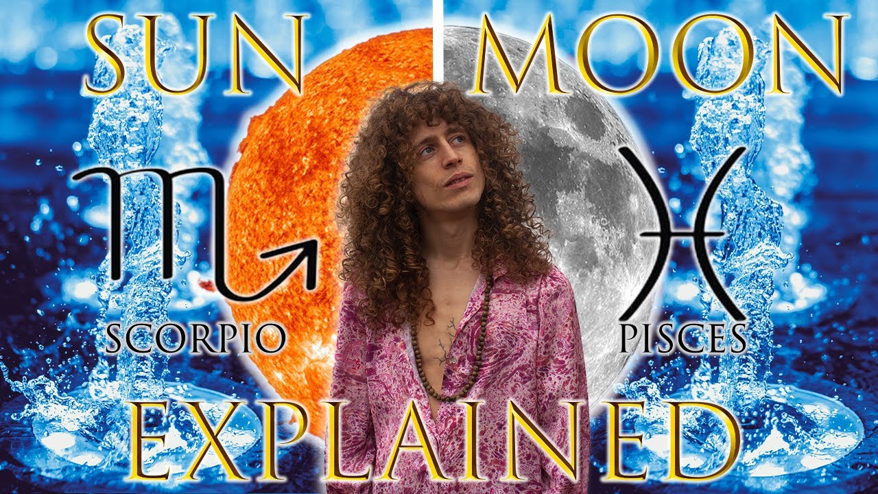 Your astrology explained scorpio sun pisces moon sun moon series