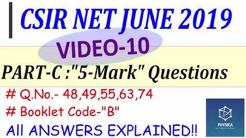 10. PHYSICS CSIR NET JUNE 2019 Solutions | PART-C "5-Mark" Ques | Complete Solutions