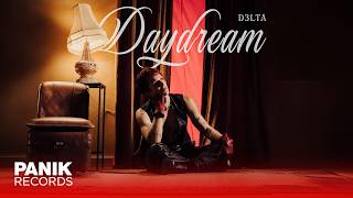 D3lta - Daydream - Official Audio Release