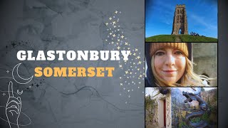 Glastonbury - the most MAGICAL town in the UK?!