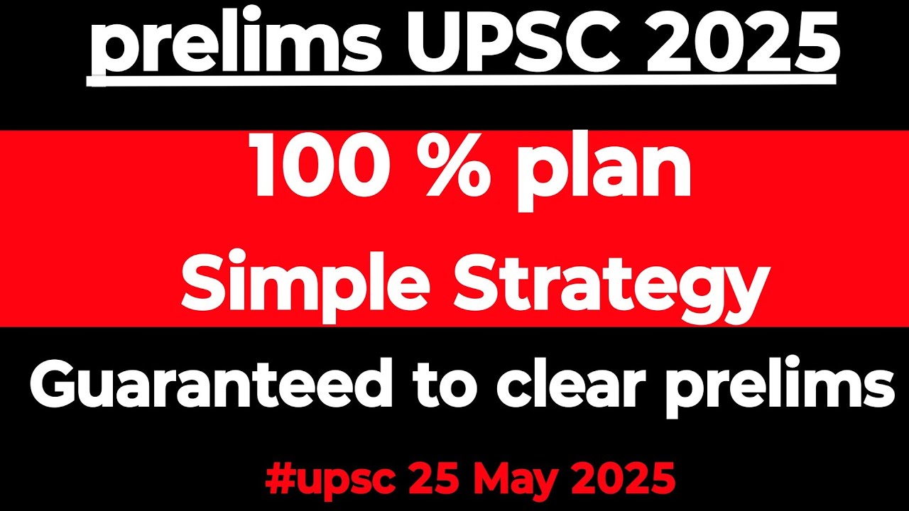 Guaranteed strategy to Clear prelims in 5 months[UPSC Prelims startegy ...
