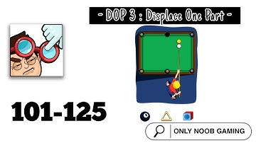 DOP 3 - Displace One Part Answer | All level | Level 101 - 125