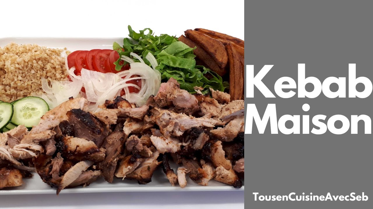 FAIRE un KEBAB à la MAISON (Tous en cuisine avec Seb) - YouTube