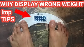 WHY MY SCALE SHOWING WRONG WEIGHT. WEIGHT SETTING POSSIBLE? MY PERSONAL SCALE.