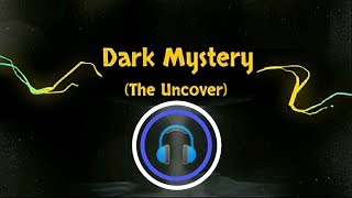 Dark Mystery (The Uncover)| Suspence BackgroundMusic 2019