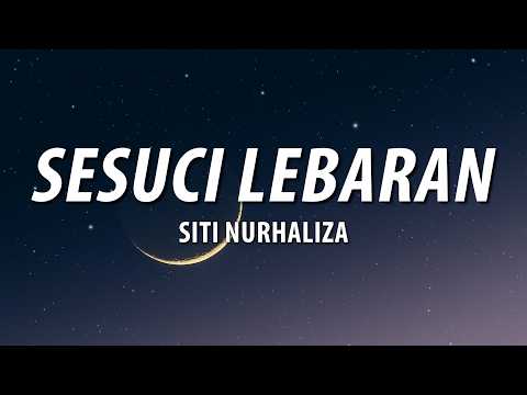 Siti Nurhaliza - Sesuci Lebaran (Lyrics Video)