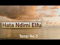 Tenzi Za Rohoni HATA NDIMI ELFU Tenzi Namba 3 