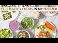 10 HEALTHY FREEZER FOODS | my go-to staples