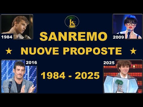 Video Festival di Sanremo: Guida Completa alle Nuove Proposte 1984-2025 (Artisti, Canzoni, Successi)