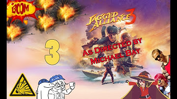 Jagged Alliance 3 - As Directed by Michael Bay - 3